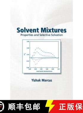 【3-4周达】Solvent Mixtures : Properties and Selective Solvation [9780824708375]