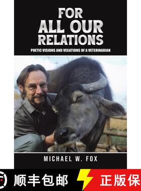【3-4周达】For All Our Relations: Poetic Visions and Vexations of a Veterinarian [9798895433829]