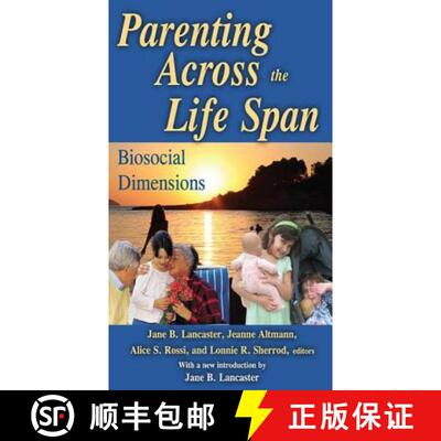 【3-4周达】Parenting across the Life Span : Biosocial Dimensions [9780202363820]