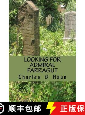 【3-4周达】Looking for Admiral Farragut [9780615602493]