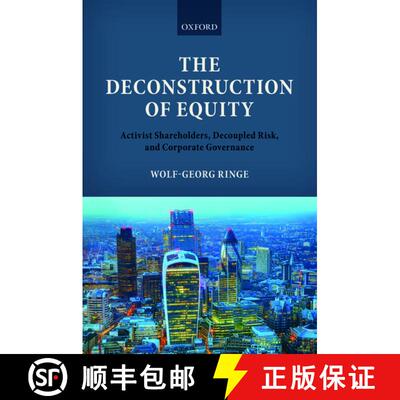 【3-4周达】精装 The Deconstruction of Equity: Activist Shareholders, Decoupled Risk, and Corporate Go... [9780198723035]