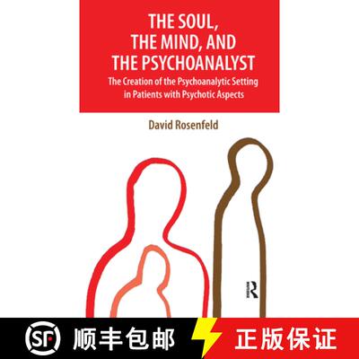 【3-4周达】The Soul, the Mind, and the Psychoanalyst: The Creation of the Psychoanalytic Setting in P... [9780367328856]