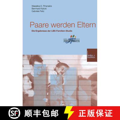 【3-4周达】Paare werden Eltern : Die Ergebnisse der LBS-Familien-Studie [9783322995544]