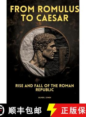 预订 From Romulus to Caesar: Rise and Fall of the Roman Republic [9783384206763]