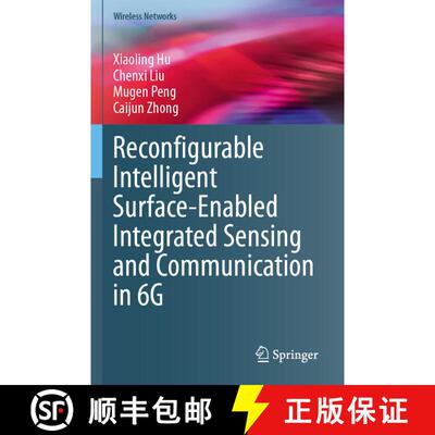 【3-4周达】Reconfigurable Intelligent Surface-Enabled Integrated Sensing and Communication in 6G [9789819983018]