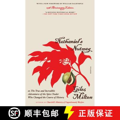 【3-4周达】Nathaniel's Nutmeg: Or, the True and Incredible Adventures of the Spice Trader Who Changed... [9781250362872]