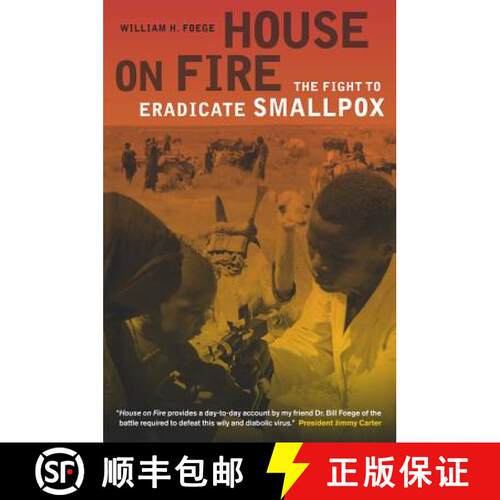【3-4周达】House on Fire: The Fight to Eradicate Smallpox Volume 21 (First Edition) [9780520274471]