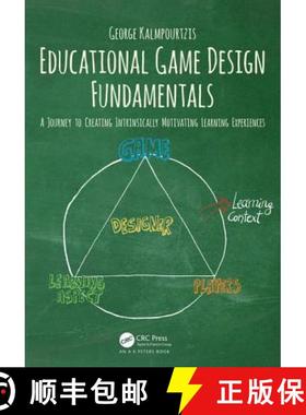 【3-4周达】Educational Game Design Fundamentals : A Journey to Creating Intrinsically Motivating Lear... [9781138631540]