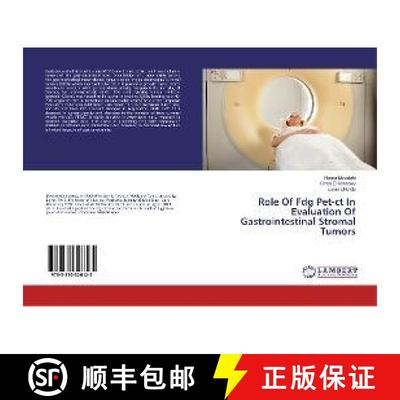 预订 Role Of Fdg Pet-ct In Evaluation Of Gastrointestinal Stromal Tumors [9783330326125]