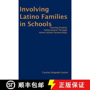 【3-4周达】精装 Involving Latino Families in Schools: Raising Student Achievement Through Home-School... [9780761931379]