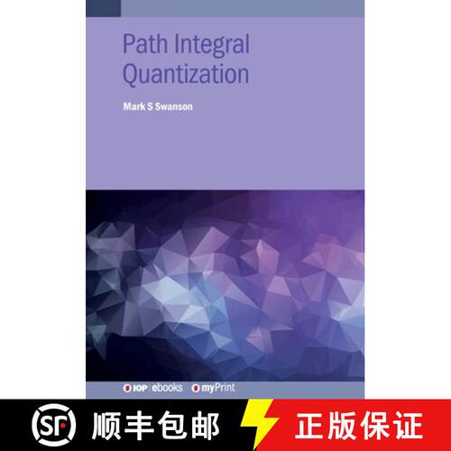 【3-4周达】Path Integral Quantization [9780750335485]
