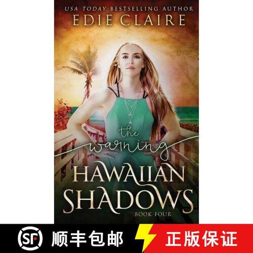 【3-4周达】The Warning (Hawaiian Shadows, Book Four) [9781946343147]