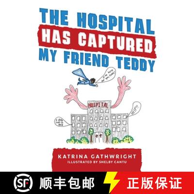 【3-4周达】The hospital has captured my friend Teddy [9798822947467]