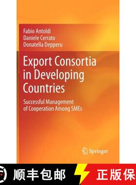 【3-4周达】Export Consortia in Developing Countries : Successful Management of Cooperation Among SMEs [9783642248788]