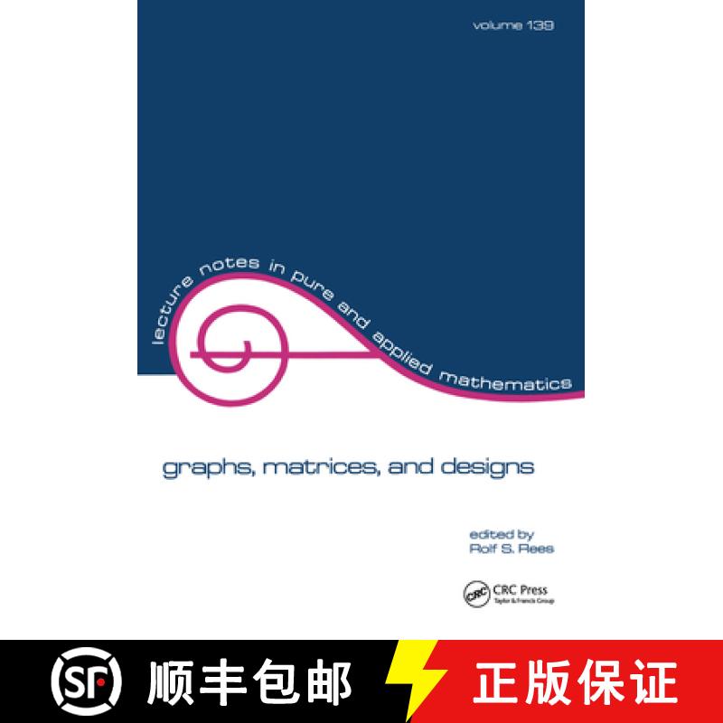 【3-4周达】Graphs, Matrices, and Designs: Festschrift in Honor of Norman J. Pullman [9780824787905]