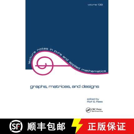 【3-4周达】Graphs, Matrices, and Designs: Festschrift in Honor of Norman J. Pullman [9780824787905]