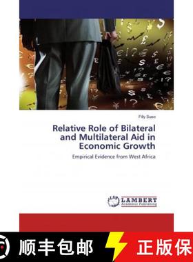 预订 Relative Role of Bilateral and Multilateral Aid in Economic Growth [9786202197786]