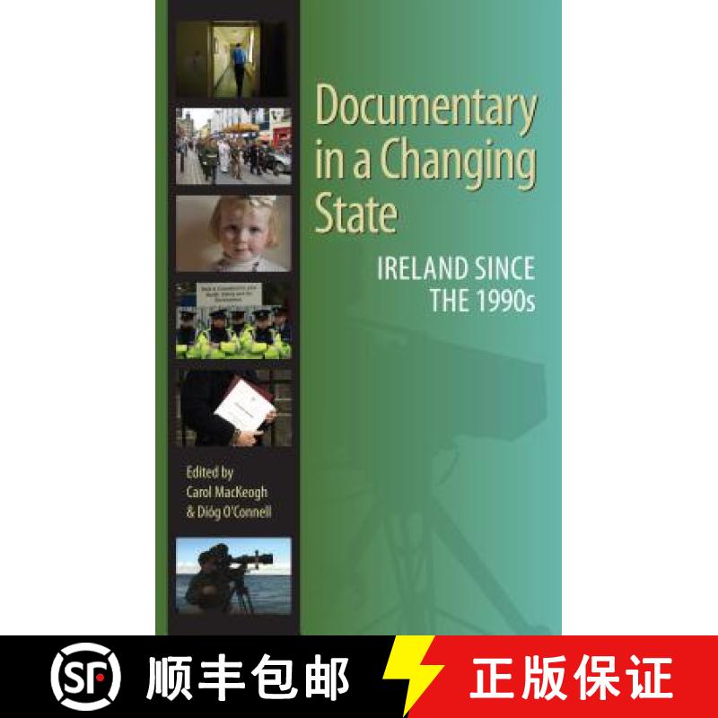 【3-4周达】Documentary in a Changing State: Ireland Since the 1990s [9781859184912]