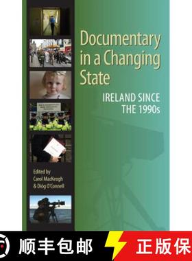 预订 Documentary in a Changing State: Ireland Since the 1990s [9781859184912]