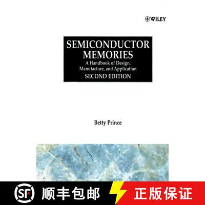 【3-4周达】精装 Semiconductor Memories - A Hdbk Of Design Manufacture & Application 2E [Wiley电子电气... [9780471942955]
