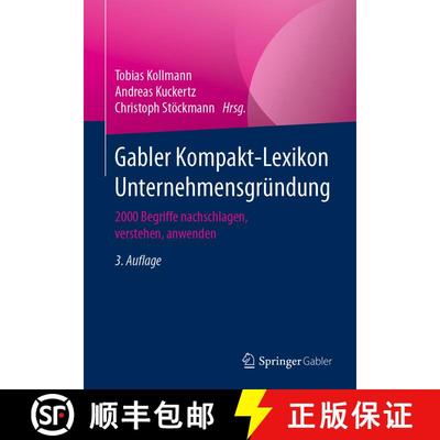 【3-4周达】Gabler Kompakt-Lexikon Unternehmensgründung : 2000 Begriffe nachschlagen, verstehen, anwe... [9783658309008]
