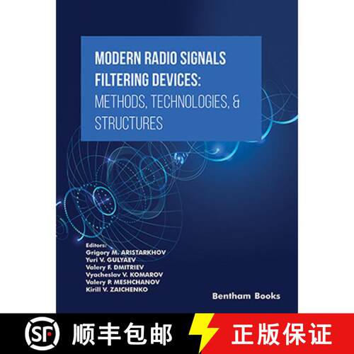 【3-4周达】精装 Modern Radio Signals Filtering Devices Methods  Technologies  & Structures [9789815196511]