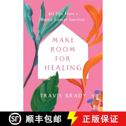 【3-4周达】Make Room for Healing: 40 Tips from a Breast Cancer Survivor [9781837822218]