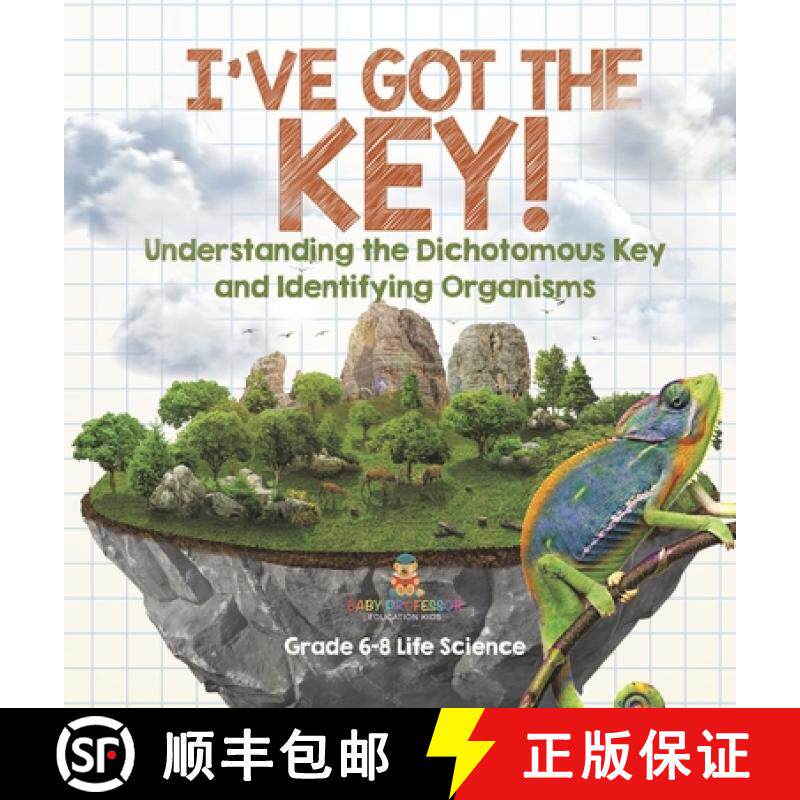 【3-4周达】I've Got the Key! Understanding the Dichotomous Key and Identifying Organisms | Grade 6-8 ... [9781541997226]