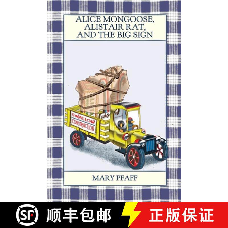 预订 Alice Mongoose, Alistair Rat, and the Big Sign [9781943476671]