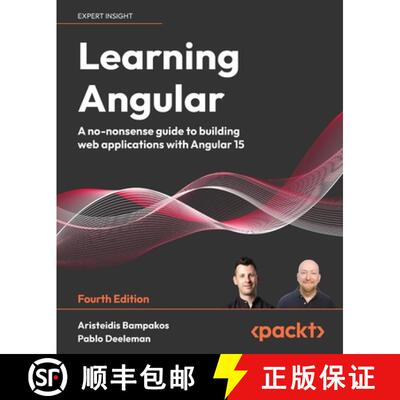 预订 Learning Angular - Fourth Edition: A no-nonsense guide to building web applications with Angular 15 [9781803240602]
