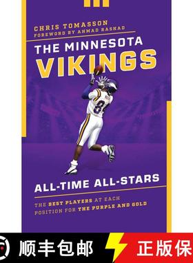 【3-4周达】The Minnesota Vikings All-Time All-Stars : The Best Players at Each Position for the Purpl... [9781493052257]