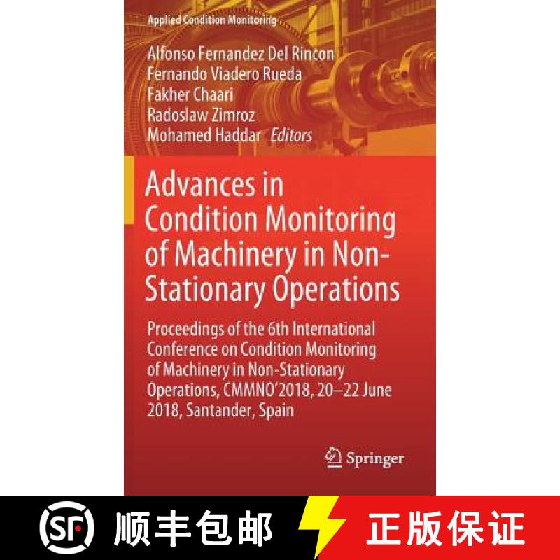 【3-4周达】Advances in Condition Monitoring of Machinery in Non-Stationary Operations: Proceedings of... [9783030112196]