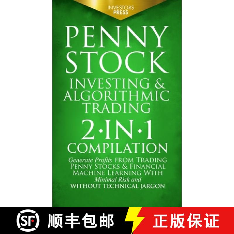 预订 Penny Stock Investing & Algorithmic Trading: 2-in-1 Compilation | Generate Profits from Trading ... [9781914207785]