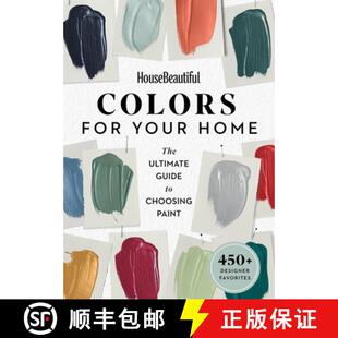 【3-4周达】House Beautiful Colors for Your Home: The Ultimate Guide to Choosing Paint [9781618372581]