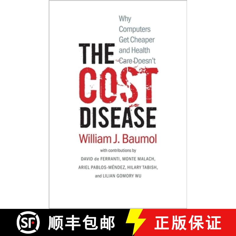 【3-4周达】The Cost Disease: Why Computers Get Cheaper and Health Care Doesn't [9780300198157]