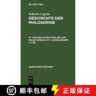 预订 Geschichte Jahrhundert Stoa Zum ... 9783112304372 Alten Bis Eklektizismus Chr. Philosophie Der Von