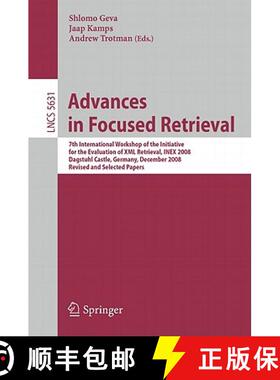 【3-4周达】Advances in Focused Retrieval: 7th International Workshop of the Initiative for the Evalua... [9783642037603]