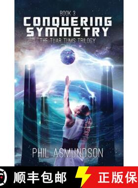 【3-4周达】The Tuar Tums Trilogy: Conquering Symmetry [9781736179949]