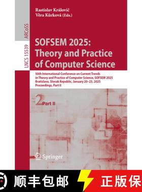 【3-4周达】SOFSEM 2025: Theory and Practice of Computer Science: 50th International Conference on Cur... [9783031826962]