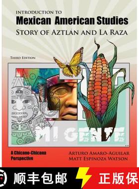 预订 Introduction to Mexican American Studies: Story of Aztlan and La Raza: A Chicano-Chicana Perspec... [9781524903626]