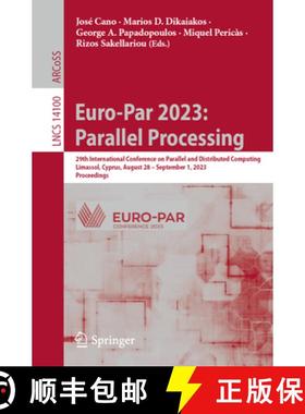 【3-4周达】Euro-Par 2023: Parallel Processing: 29th International Conference on Parallel and Distribu... [9783031396977]