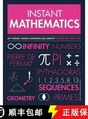 【3-4周达】Instant Mathematics: Key Thinkers, Theories, Discoveries and Concepts Explained on a Singl... [9781787393240]