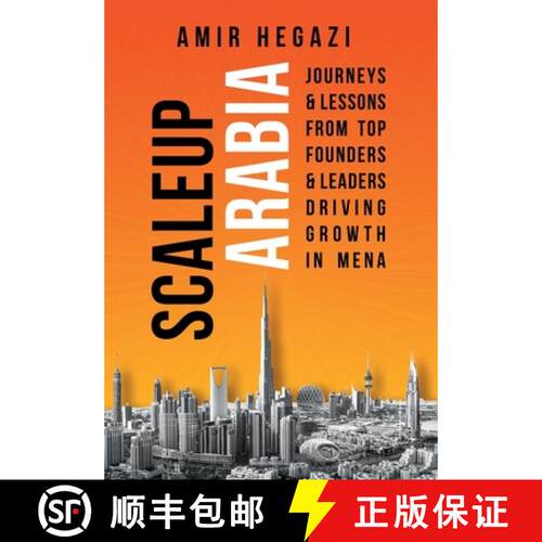 【3-4周达】精装 Scaleup Arabia: Journeys & Lessons from Top Founders & Leaders Driving Growth in MENA [9781068476006]