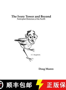 预订 The Ivory Tower and Beyond: Participant Historians of the Pacific [9781443805346]