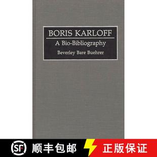 Karloff Bio Bibliography 预订 9780313277153 Boris