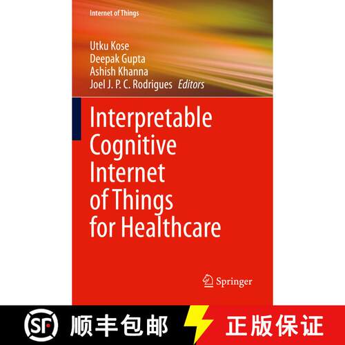 【3-4周达】Interpretable Cognitive Internet of Things for Healthcare [9783031086397]