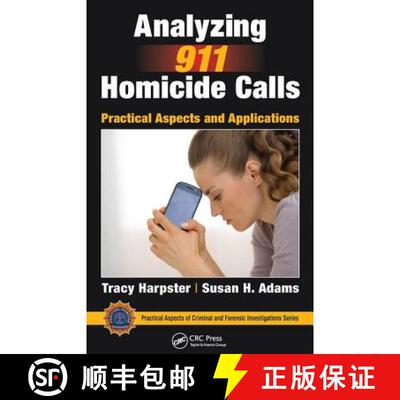 【3-4周达】Analyzing 911 Homicide Calls: Practical Aspects and Applications [9781498734554]