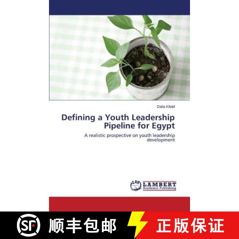 预订 Defining a Youth Leadership Pipeline for Egypt [9783659750649]