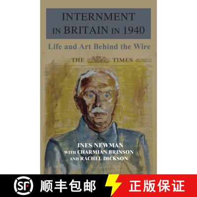【3-4周达】Internment in Britain in 1940: Life and Art Behind the Wire [9781912676484]