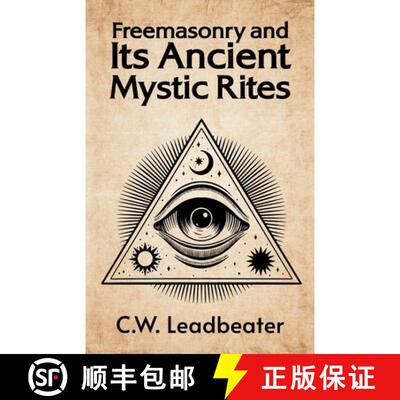 【3-4周达】Freemasonry and its Ancient Mystic Rites [9781639231508]